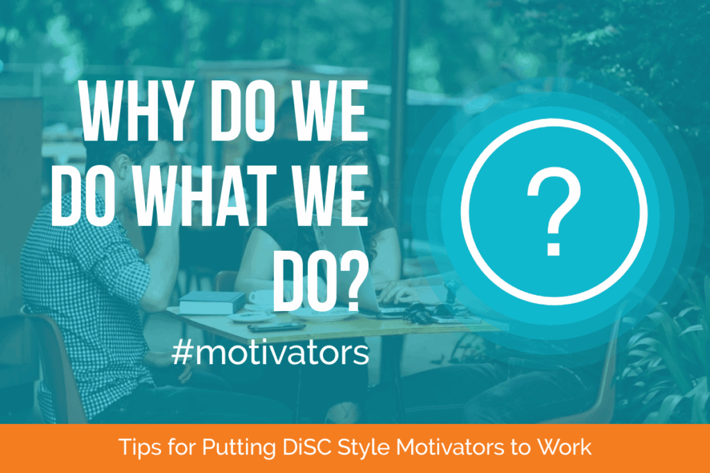 why do we do what we do